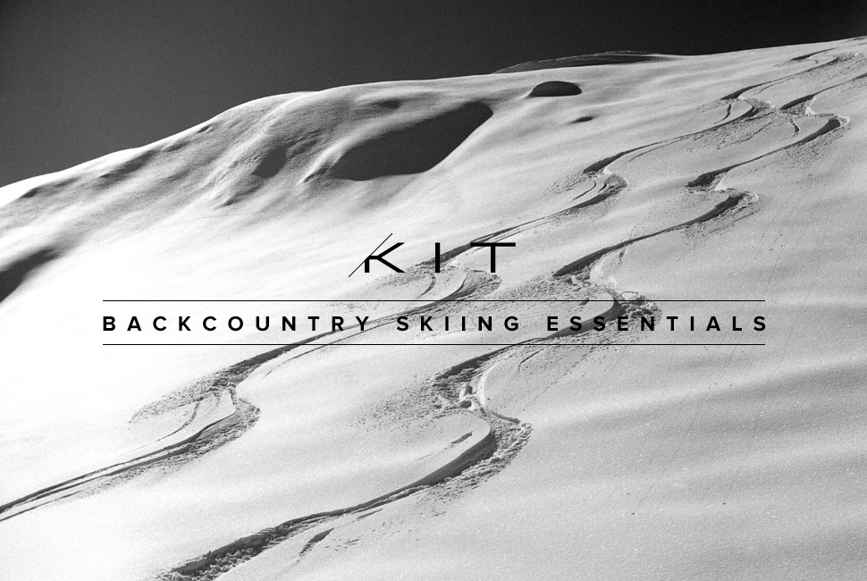 Kit: Backcountry Skiing Essentials 滑雪装备选购